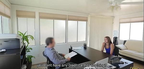  LOAN4K. Tender creature has unexpected dirty sex in the loan office